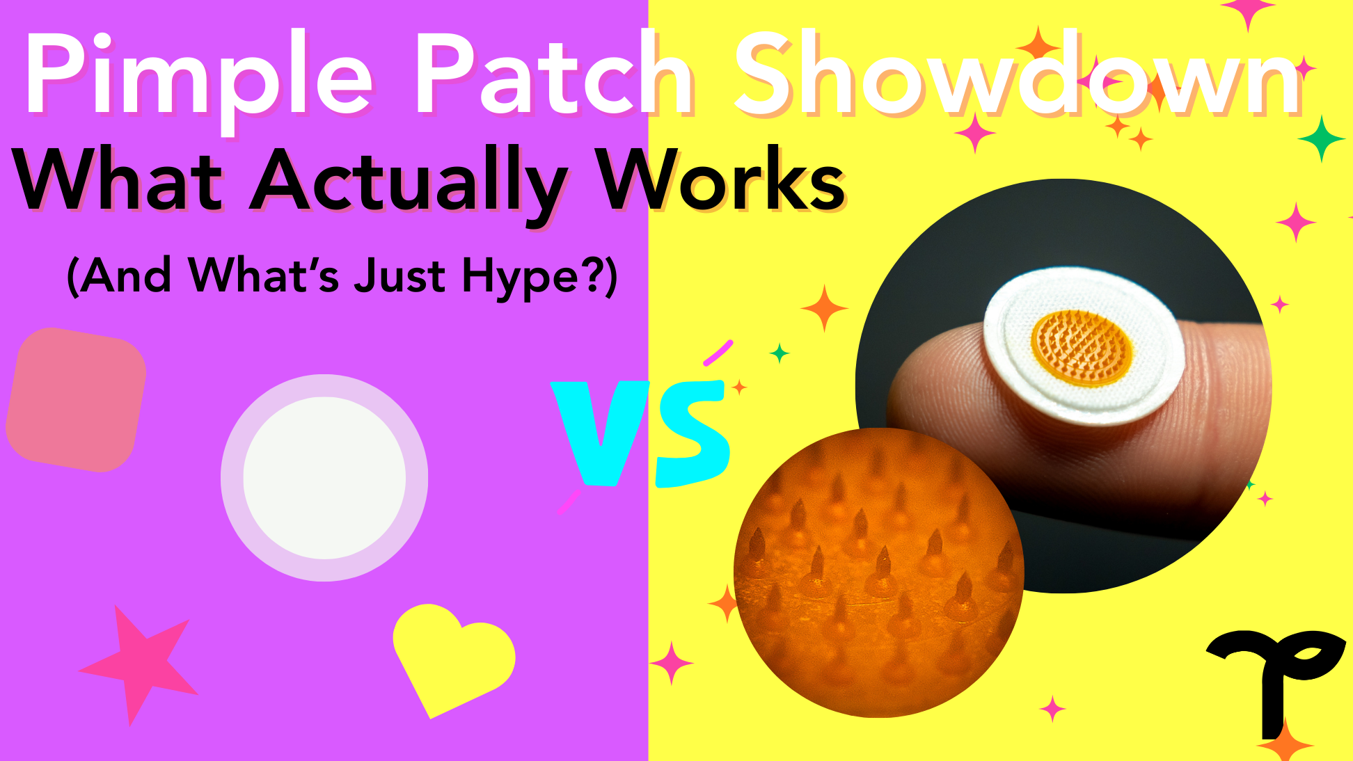 Pimple Patch Showdown: What Actually Works (And What’s Just Hype?)